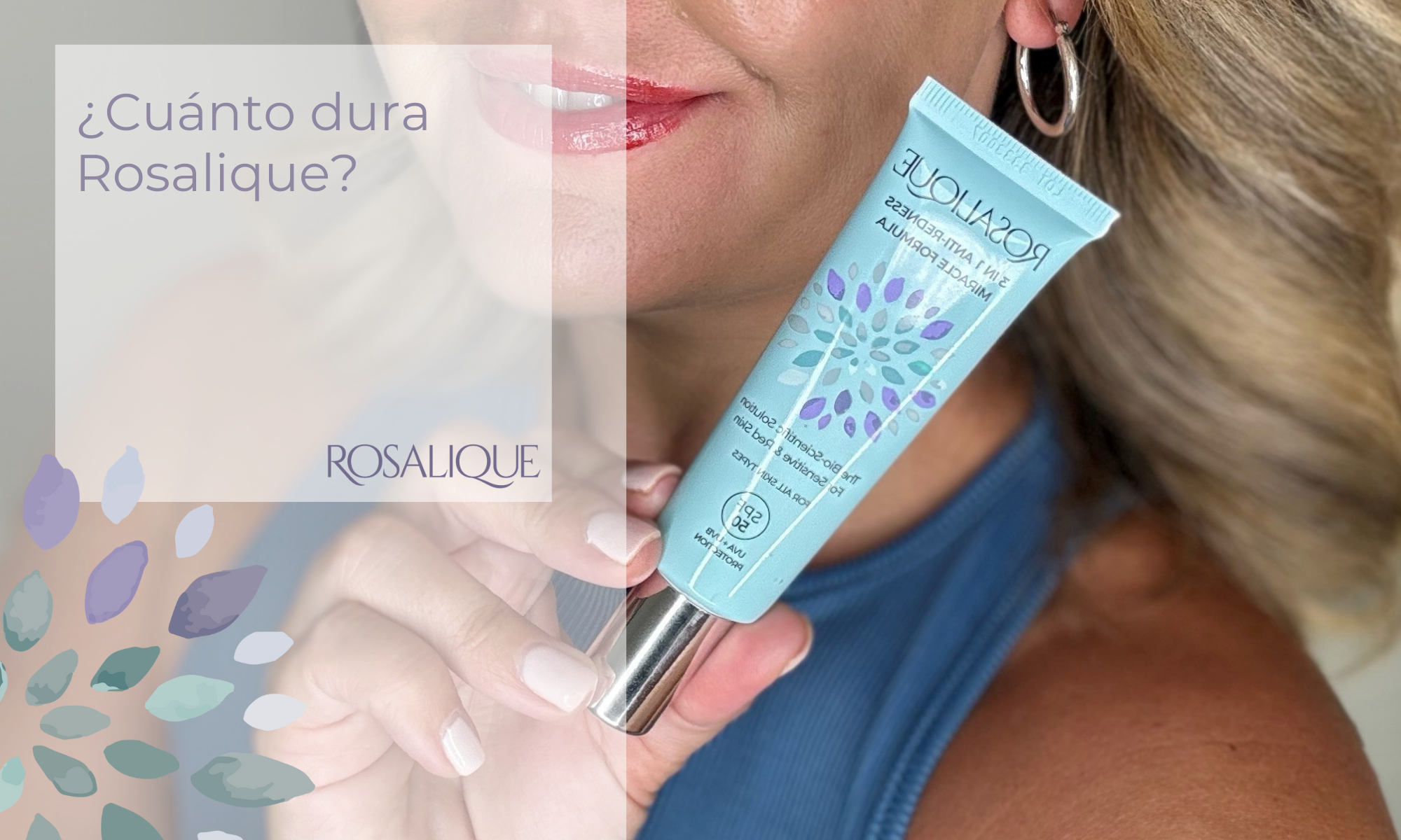 ¿Cuánto dura Rosalique?