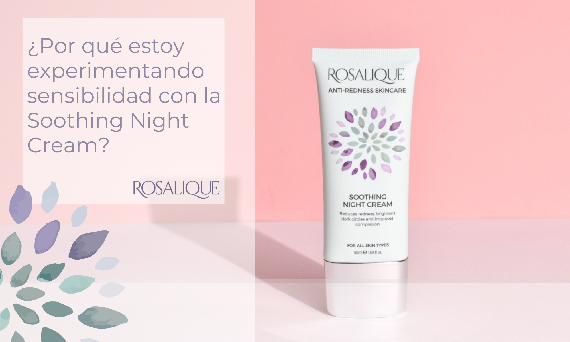 ¿Por qué estoy experimentando sensibilidad con la Soothing Night Cream?